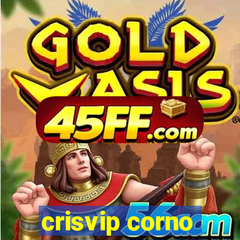 crisvip corno
